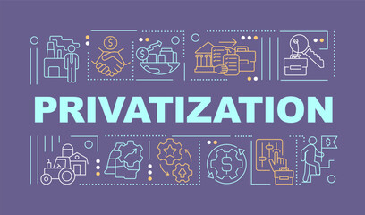 Privatization word concepts purple banner. Property ownership. Infographics with editable icons on color background. Isolated typography. Vector illustration with text. Arial-Black font used