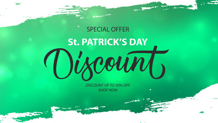 St. Patrick's Day Discount promotional banner. Saint Patricks Day Sale background with brush strokes and hand lettering for holiday shopping, promotion and advertising. Vector illustration. - obrazy, fototapety, plakaty