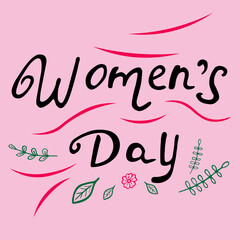 Vector illustration. Womens Day lettering on pink background. Greeting card with decorative elements