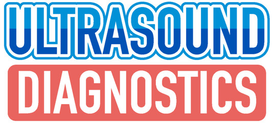 Ultrasound diagnostics text for banner or poster design