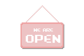 we are open,Pixel style with text.