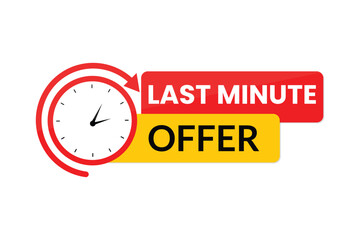 Last minute offer and countdown watch label with banner design.