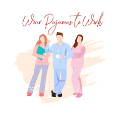 Wear Pajamas to Work Day. Office workers in good mood. April event. Vector illustration. Man and two women in pajamas going to work. 