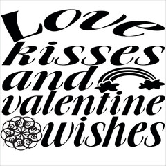 Love kisses and valentine wishes
