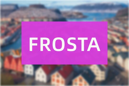 Frosta: Der Name der norwegischen Stadt Frosta in der Region Nord-Tr&oslash;ndelag vor einem Hintergrundfoto