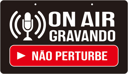 A sign that says in Portuguese language : on air do not disturb - obrazy, fototapety, plakaty
