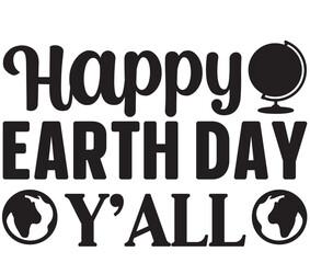 Happy earth day Y'll SVG cut files