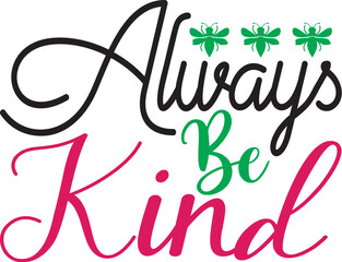 always be kind