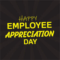 Happy Employee Appreciation Day, Employee of the month