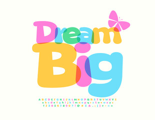 Vector inspirational card Dream Big with decorative Butterfly. Cute playful Font. Funny style set of watercolor Alphabet Letters, Numbers and Symbol