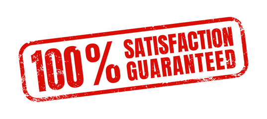 100 Percent Satisfaction Guaranteed in Grunge Red Frame Rubber Stamp Design. Logo. Seal. Stamp. Vector Illustration