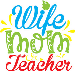 Teacher SVG,Teachers Love Summer,Happy Teachers Day svg, Apple,Teacher Off Duty Svg, School Svg, Teacher Quote Svg,Wife Mom Teacher,Before School,To Teach is to Love,Livin’ That Teacher Life,Coffee Te