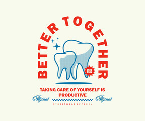  Retro illustration of teeth t shirt design, vector graphic, typographic poster or tshirts street wear and Urban style