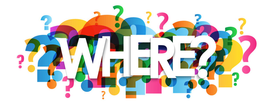 WHERE? vector typography banner with colorful question mark symbols