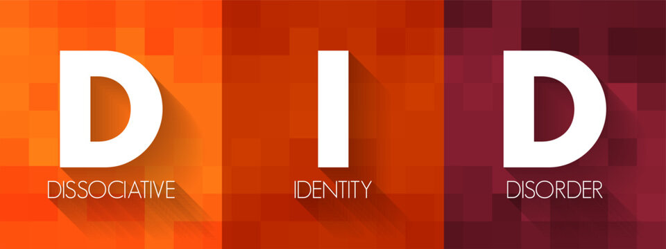 DID Dissociative Identity Disorder - mental disorder characterized by the maintenance of at least two distinct and relatively enduring personality states, acronym text concept background