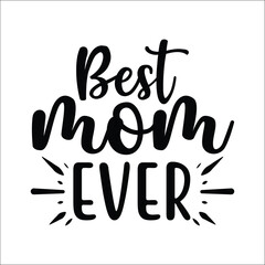 Fototapeta premium Best mom ever vector arts 