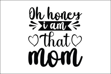 oh honey i am that mom