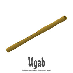 Musical Instruments in the Bible Series. UGAB is a whistle or the simplest form of flute.