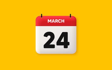 Calendar date 3d icon. 24th day of the month icon. Event schedule date. Meeting appointment time. Agenda plan, March month schedule 3d calendar and Time planner. 24th day day reminder. Vector