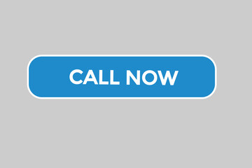 call now button vectors.sign label speech bubble call now
