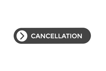 Naklejka na ściany i meble cancellation button vectors.sign label speech bubble cancellation 
