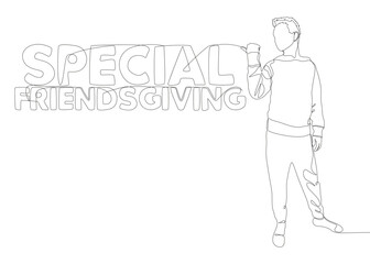 One continuous line of Man pointing with finger at Special Friendsgiving word. Thin Line Illustration vector concept. Contour Drawing Creative ideas.