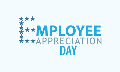 Employee Appreciation Day. Template for background, banner, card, poster 