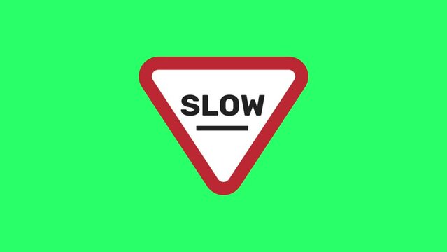 Animation SLOW sign isolate on green background.