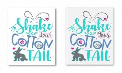 Shake Your Cotton Tail Easter T-shirt Design Vector.