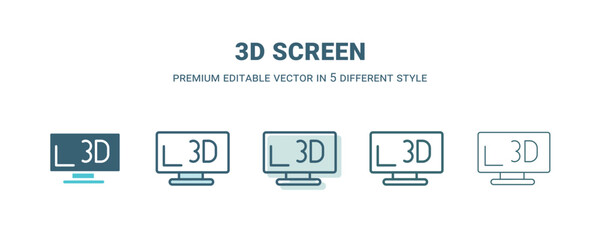 3d screen icon in 5 different style. Outline, filled, two color, thin 3d screen icon isolated on white background. Editable vector can be used web and mobile