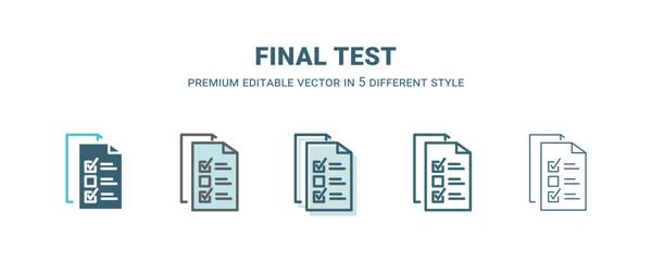 final test icon in 5 different style. Outline, filled, two color, thin final test icon isolated on white background. Editable vector can be used web and mobile