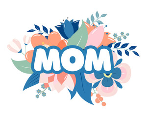 Obraz premium Floral bouquet of flowers in pastel colors with text Mom, greeting card on a white background