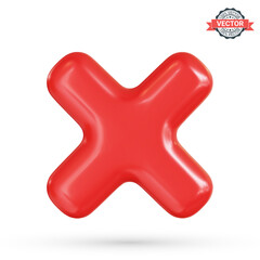 Incorrect sign or wrong mark icon. Glossy red cross on white background. Realistic 3D vector illustration