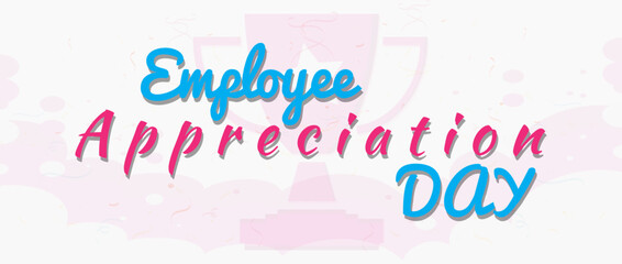 Happy Employee Appreciation Day, Employee of the month, vector design