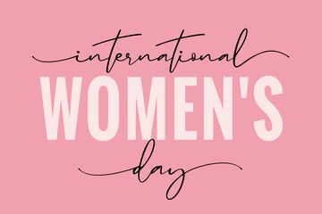 Fototapeta na wymiar International Womens day elegant calligraphy card. Happy Women's Day vector illustration