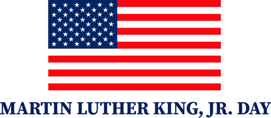 Martin Luther King day. Congratulatory inscription on the background colors of the American Flag.