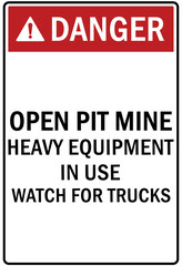 Fototapeta premium Active mining area danger sign and labels heavy equipment in use