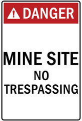 Fototapeta premium Active mining area danger sign and labels mine site, no trespassing