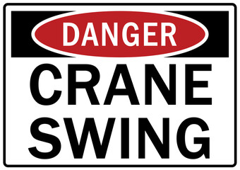 Overhead crane hazard sign and labels crane swing