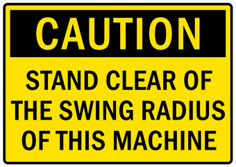 Obraz premium Overhead crane hazard sign and labels stand clear of the swing radius of this machine