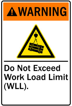 Overhead crane hazard sign and labels do not exceed work load limit 