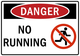 Walk, do not run sign and labels no running