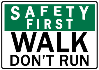 Walk, do not run sign and labels