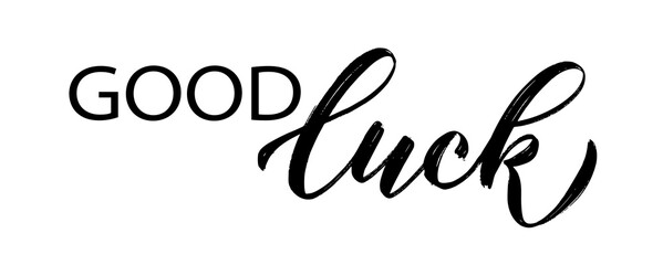 GOOD LUCK. Hand drawn brush lettering black word good luck on white background. Vector illustration. Inspirational design for print on tee, card, banner, poster, hoody. Modern calligraphy style