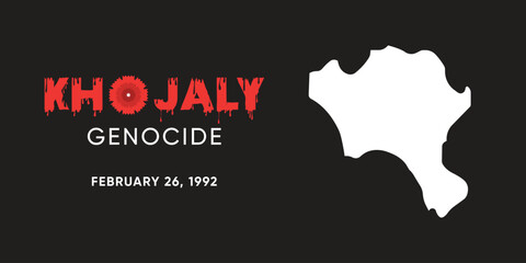 Khojaly Genocide february 26, 1992. Poster for the memory of the Azerbaijani people. War crime Genocide Armenian army Conflict in Nagorno Karabakh. Justice for Khojaly vector illustration poster