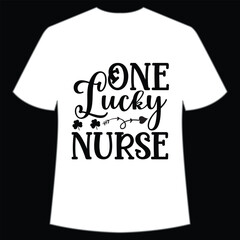 One lucky nurse St. Patrick's Day Shirt Print Template, Lucky Charms, Irish, everyone has a little luck Typography Design