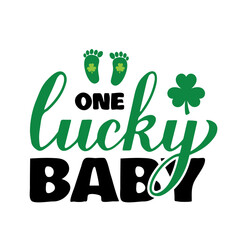 One lucky baby calligraphy hand lettering. Funny St. Patricks Day quote typography poster. Vector template for greeting card, banner, sticker, flyer, shirt, etc.