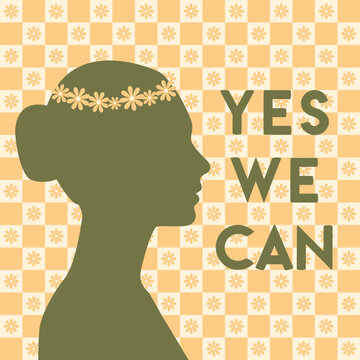 Yes, we can poster with female face silhouette on flower background. Groovy girl power motivation card. Hand drawn vector illustration.