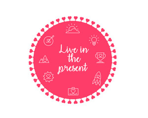 Live in the present vector illustration, Live in the moment