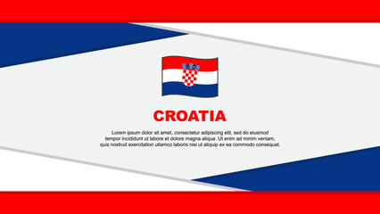Croatia Flag Abstract Background Design Template. Croatia Independence Day Banner Cartoon Vector Illustration. Croatia Vector